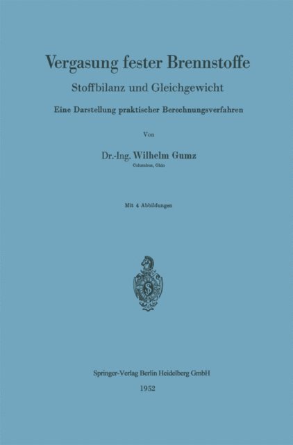 Wilhelm Gumz - Vergasung fester Brennstoffe, E-bok