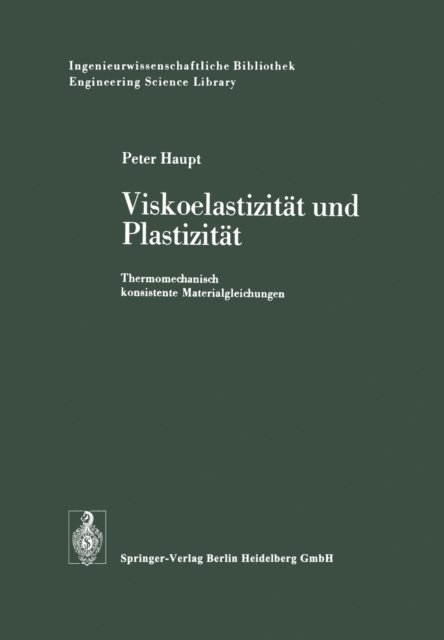 P. Haupt - Viskoelastizität und Plastizität, E-bok