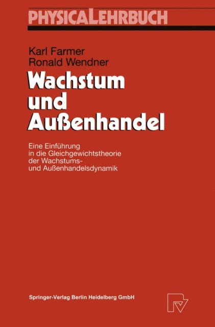 Ronald Wendner, Karl Farmer - Wachstum und Außenhandel, E-bok