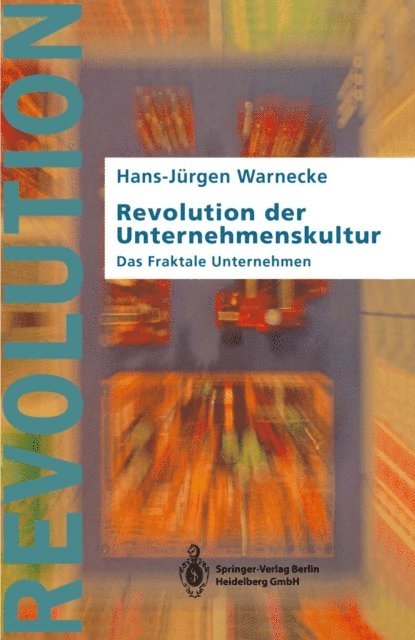 Hans-Jurgen Warnecke - Revolution der Unternehmenskultur, E-bok