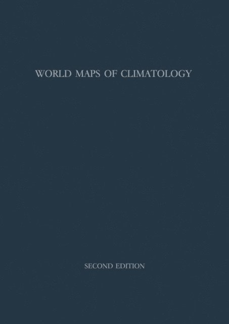 Helmut J. Jusatz, Ernst Rodenwaldt - World Maps of Climatology / Weltkarten zur Klimakunde, E-bok