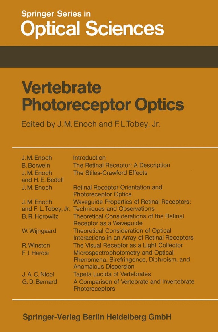 J.M. Enoch, F.L. Jr. Tobey - Vertebrate Photoreceptor Optics, Häftad. Tillgänglighet: Lägg i varukorg