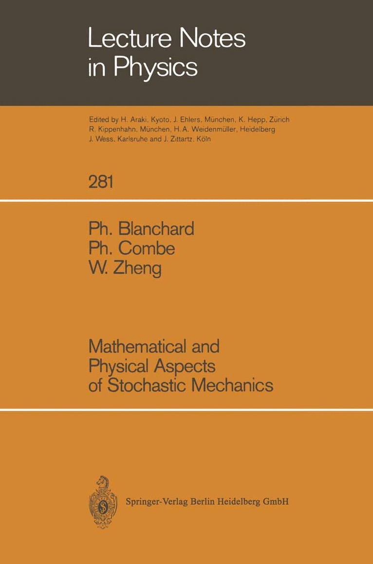 Ph. Blanchard, Ph. Combe, W. Zheng - Mathematical and Physical Aspects of Stochastic Mechanics, Häftad