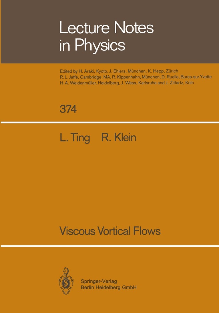 Lu Ting, Rupert Klein - Viscous Vortical Flows, Häftad. Tillgänglighet: Lägg i varukorg
