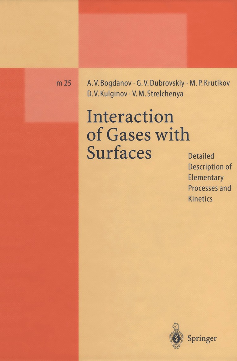 Alexander V. Bogdanov, German V. Dubrovskiy, Michael P. Krutikov, Dmitry V. Kulginov, Victor M. Strelchenya - Interaction of Gases with Surfaces, Häftad