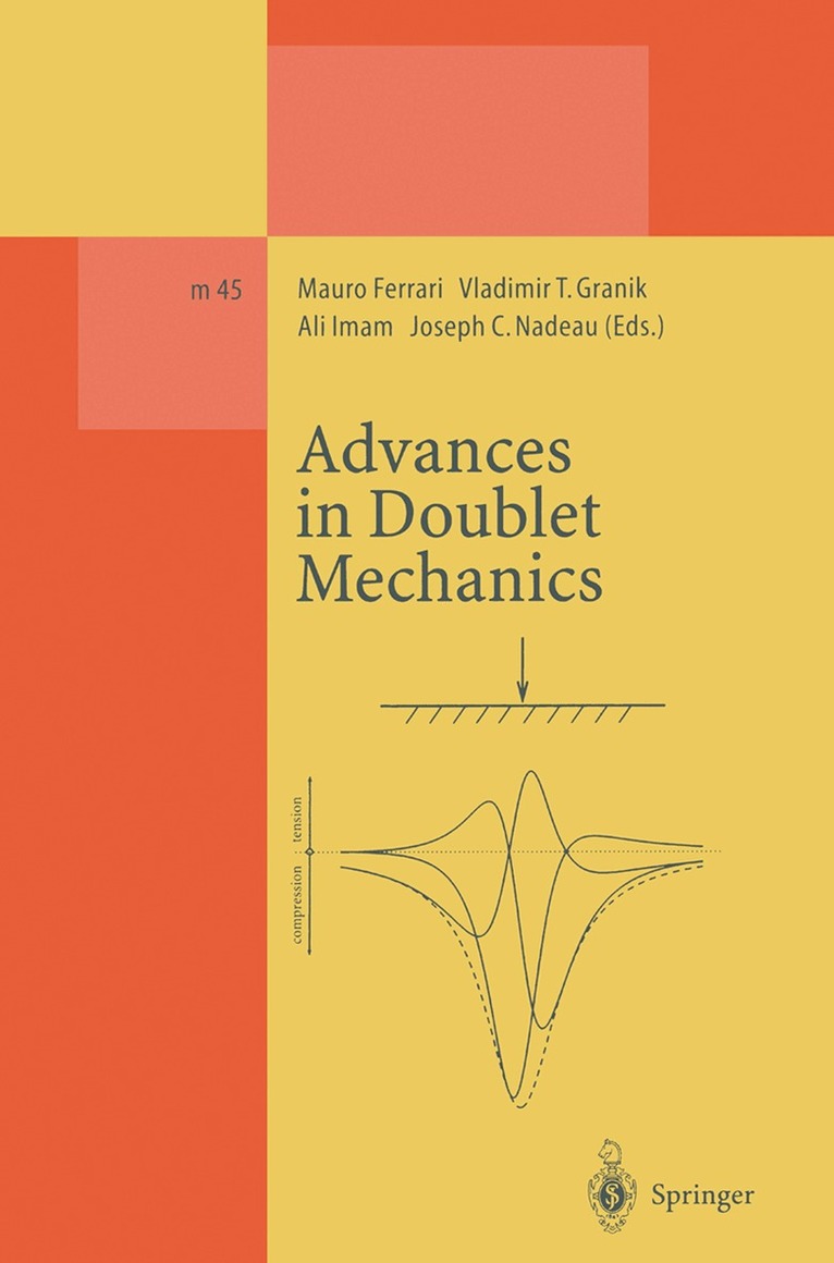 Mauro Ferrari, Vladimir T. Granik, Ali Imam, Joseph C. Nadeau - Advances in Doublet Mechanics, Häftad
