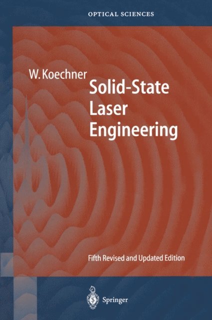 Walter Koechner - Solid-State Laser Engineering, E-bok