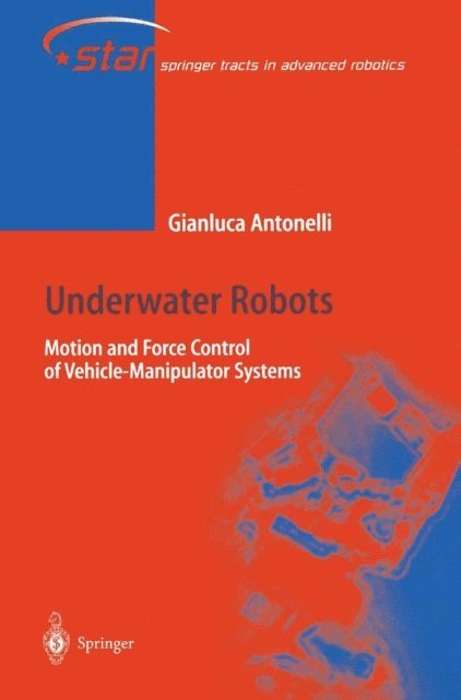 Gianluca Antonelli - Underwater Robots, E-bok