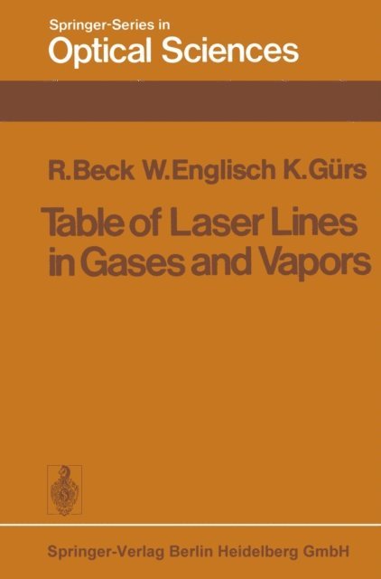 K. Gurs, W. Englisch, R. Beck - Table of Laser Lines in Gases and Vapors, E-bok