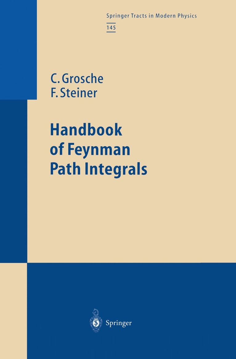 Christian Grosche, Frank Steiner - Handbook of Feynman Path Integrals, Häftad. Tillgänglighet: Lägg i varukorg