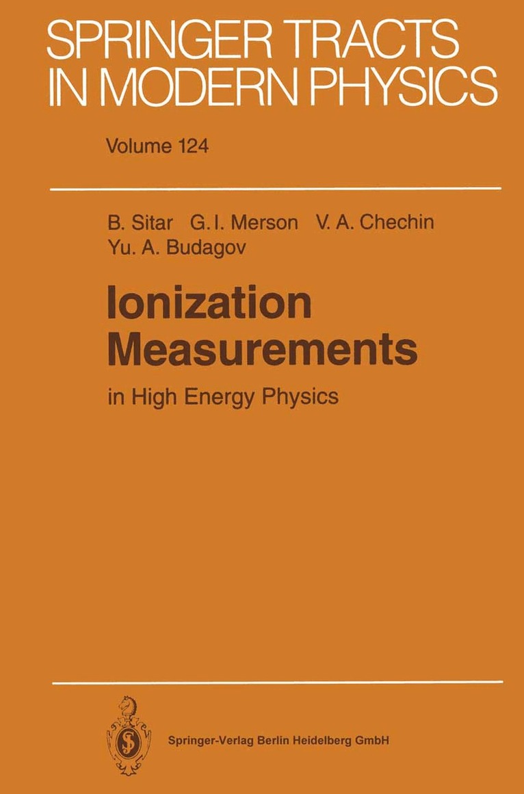 Branislav Sitar, Gabriel I. Merson, Valery A. Chechin, Yury A. Budagov - Ionization Measurements in High Energy Physics, Häftad