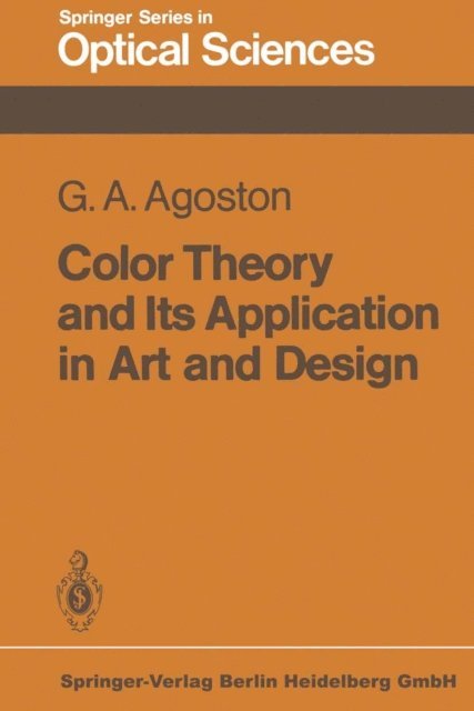 George A. Agoston - Color Theory and Its Application in Art and Design, E-bok