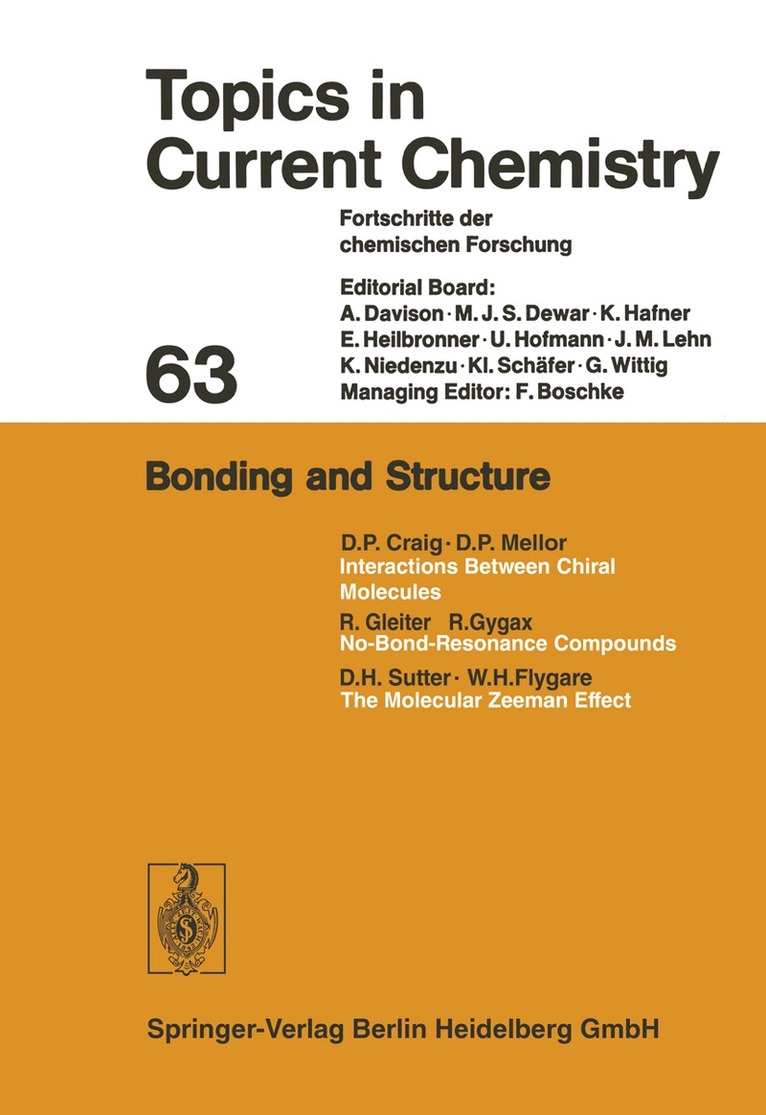 Kendall N. Houk, Christopher A. Hunter, Michael J. Krische, Jean-Marie Lehn, Steven V. Ley, Massimo Olivucci, Joachim Thieme, Margherita Venturi, Pierre Vogel, Chi-Huey Wong, Henry N. C. Wong, Hisashi Yamamoto - Bonding and Structure, Häftad