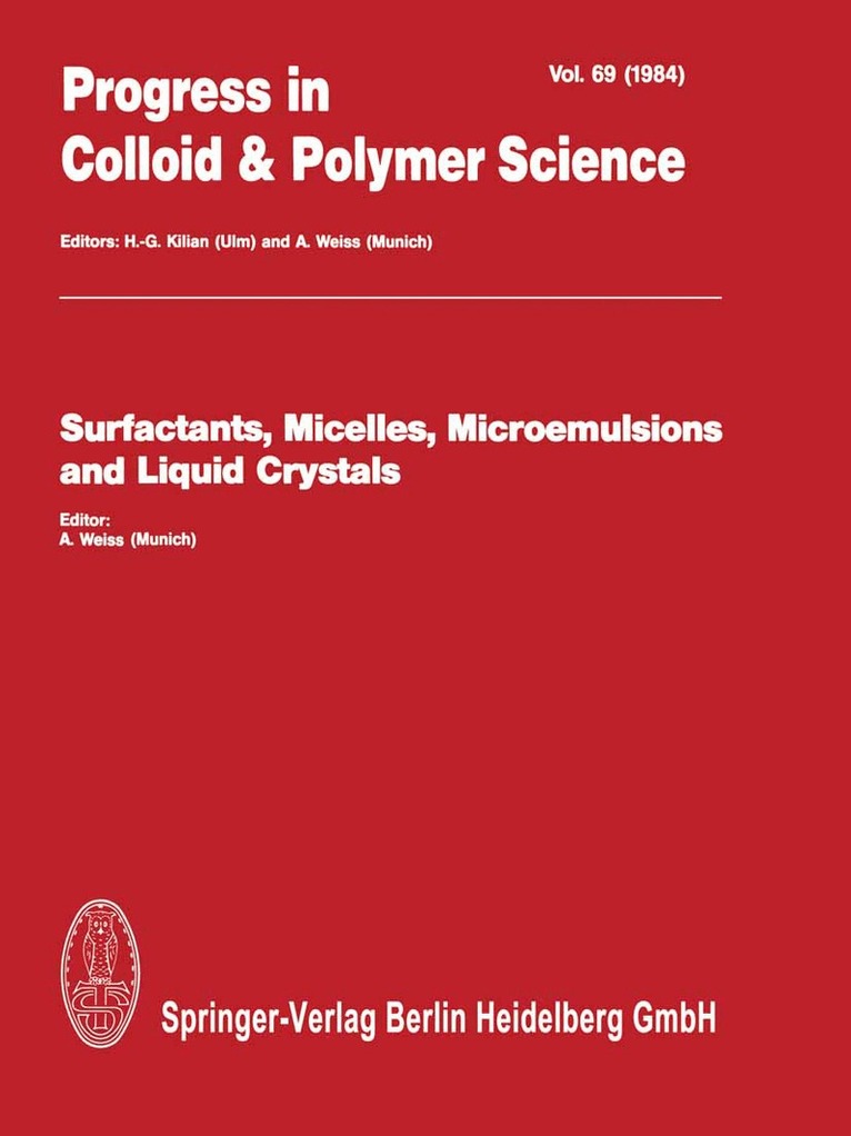 A. Weiss - Surfactants, Micelles, Microemulsions and Liquid Crystals, Häftad