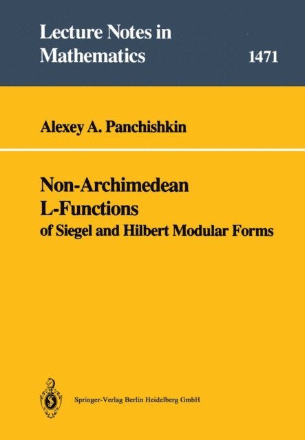 Alexei A. Panchishkin - Non-Archimedean L-Functions, E-bok