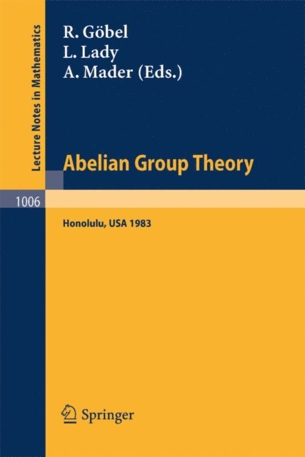 A. Mader, L. Lady, R. Gobel - Abelian Group Theory, E-bok