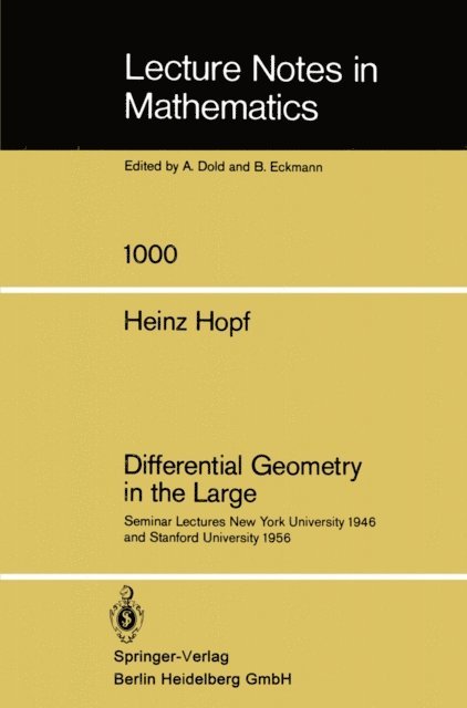 Heinz Hopf - Differential Geometry in the Large, E-bok