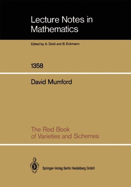 David Mumford - Red Book of Varieties and Schemes, E-bok