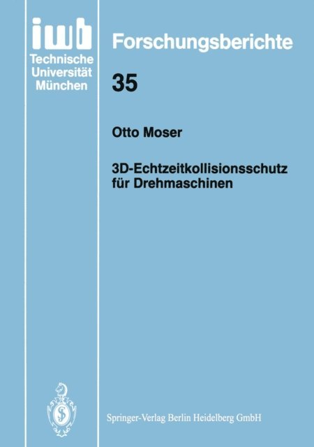 Otto Moser - 3D-Echtzeitkollisionsschutz für Drehmaschinen, E-bok