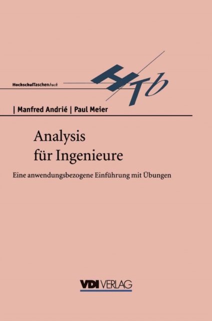 Paul Meier, Manfred Andrie - Analysis für Ingenieure, E-bok