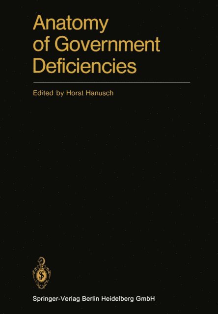 H. Hanusch - Anatomy of Government Deficiencies, E-bok