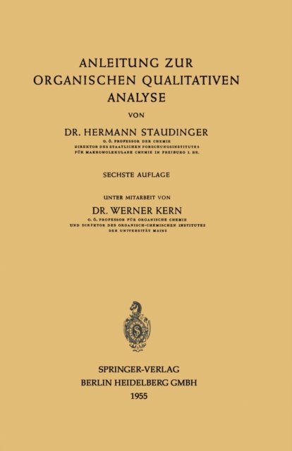 Hermann Staudinger - Anleitung zur organischen qualitativen Analyse, E-bok
