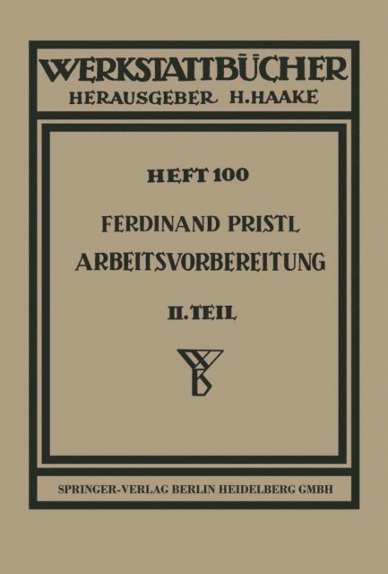 F. Pristl - Arbeitsvorbereitung, E-bok