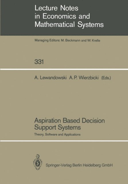 Andrzej P. Wierzbicki, Andrzej Lewandowski - Aspiration Based Decision Support Systems, E-bok