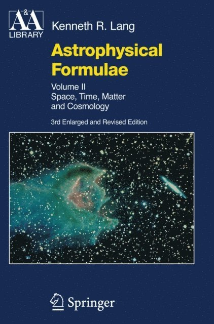 Kenneth R. Lang - Astrophysical Formulae, E-bok
