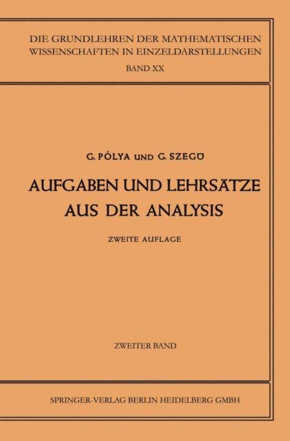 Gabriel Szego, Georg Polya - Aufgaben und Lehrsätze aus der Analysis, E-bok