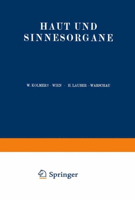 H. Lauber, W. Kolmer - Haut Und Sinnesorgane, E-bok