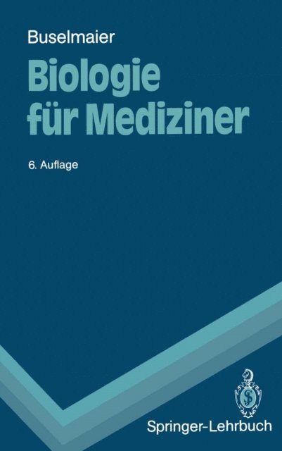 Werner Buselmaier - Biologie für Mediziner, E-bok