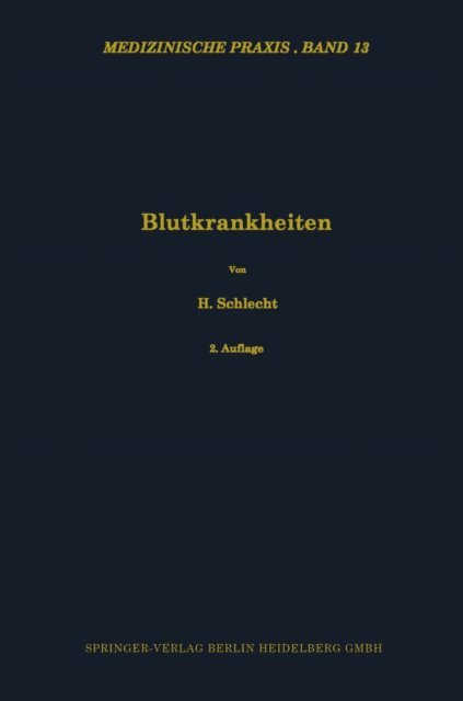 Heinrich Schlecht - Blutkrankheiten, E-bok