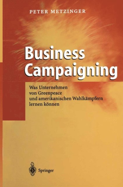 Peter Metzinger - Business Campaigning, E-bok