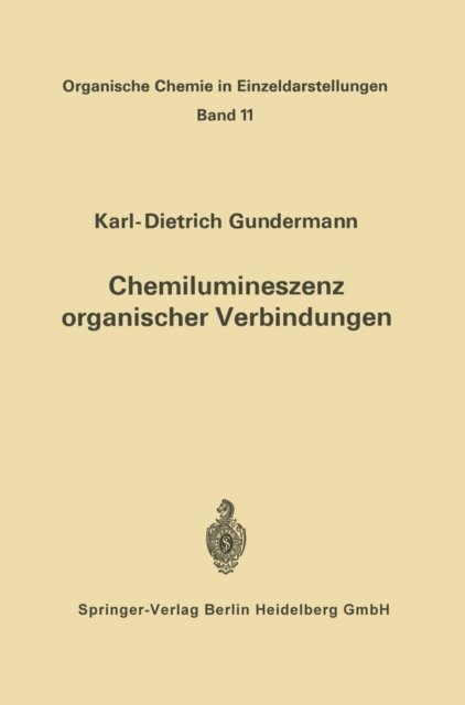 Karl-D. Gundermann - Chemilumineszenz organischer Verbindungen, E-bok