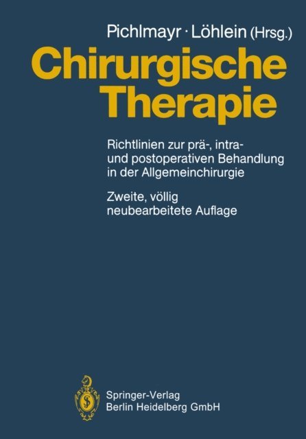 Dietrich Lohlein, Rudolf Pichlmayr - Chirurgische Therapie, E-bok