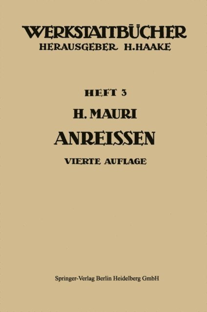 H. Mauri - Das Anreißen in Maschinenbau-Werkstätten, E-bok