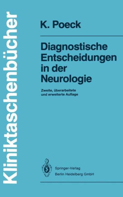 Klaus Poeck - Diagnostische Entscheidungen in der Neurologie, E-bok