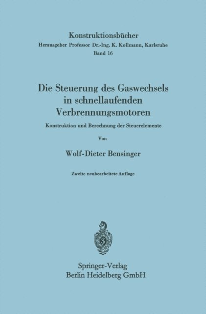 Wolf-Dieter Bensinger - Die Steuerung des Gaswechsels in schnellaufenden Verbrennungsmotoren, E-bok