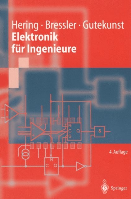 Jurgen Gutekunst, Klaus Bressler, Ekbert Hering - Elektronik für Ingenieure, E-bok