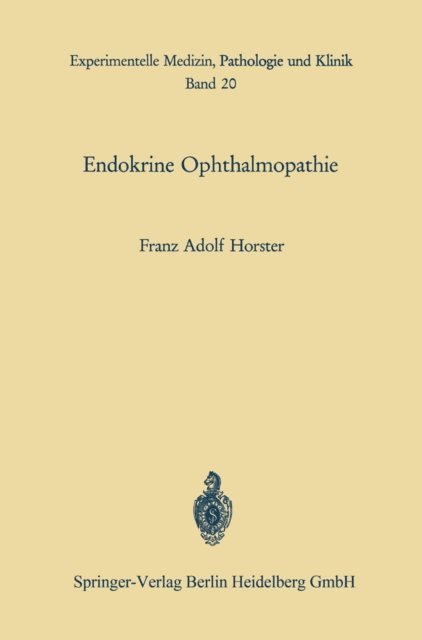 F. A. Horster - Endokrine Ophthalmopathie, E-bok