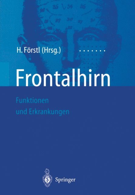 Hans Forstl - Frontalhirn, E-bok
