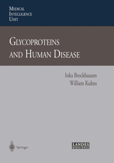 William Kuhns, Inka Brockhausen - Glycoproteins and Human Disease, E-bok