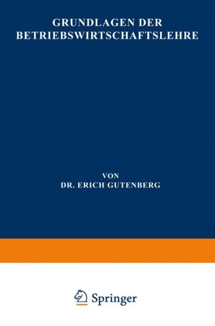Erich Gutenberg - Grundlagen der Betriebswirtschaftslehre, E-bok
