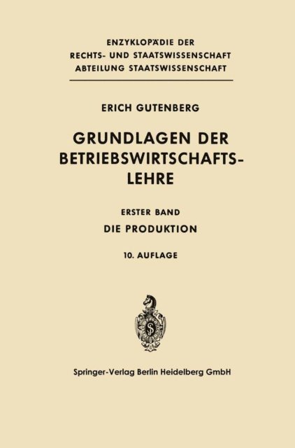 Erich Gutenberg - Grundlagen der Betriebswirtschaftslehre, E-bok