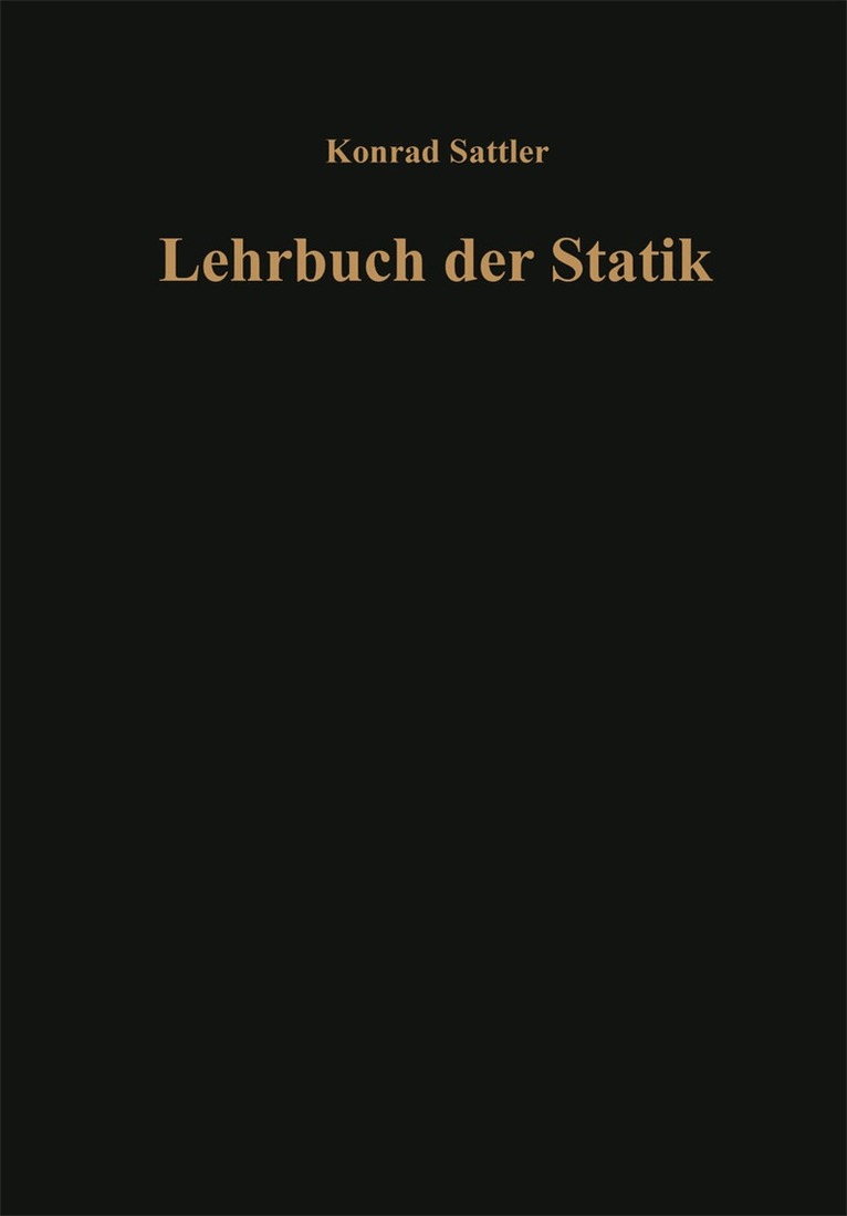 Dr.-Ing. Dr. techn. h. c. Konrad Sattler - Grundlagen und fundamentale Berechnungsverfahren, Övrigt