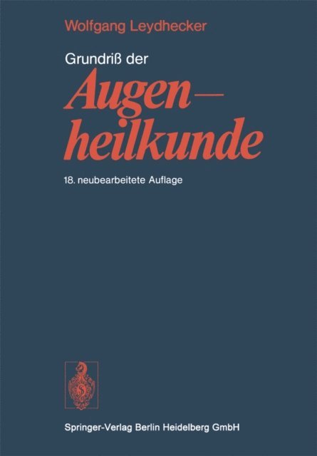 W. Leydhecker - Grundriß der Augenheilkunde, E-bok