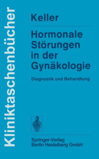 P. J. Keller - Hormonale Störungen in der Gynäkologie, E-bok