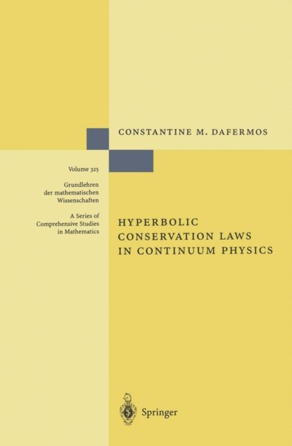 Constantine M. Dafermos - Hyperbolic Conservation Laws in Continuum Physics, E-bok