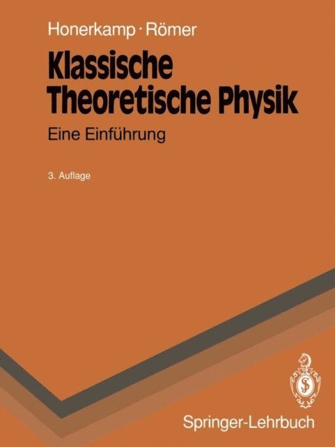 Hartmann Romer, Josef Honerkamp - Klassische Theoretische Physik, E-bok